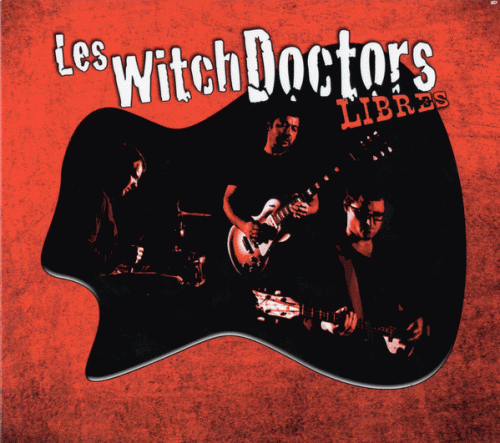 Les Witch Doctors : Libres